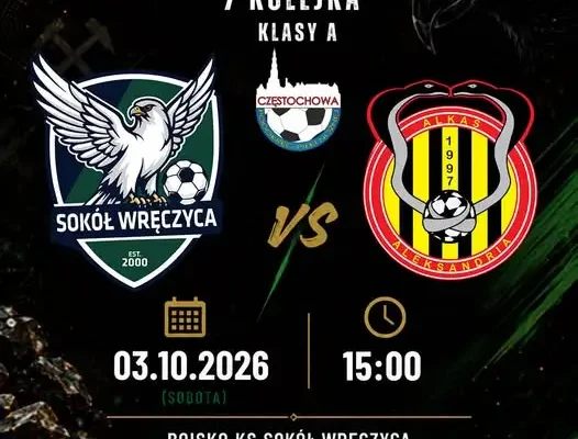 7. kolejka A Klasy: Sokół Wręczyca podejmuje Alkas Aleksandria