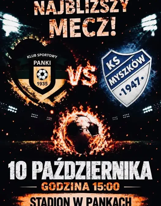 Mecz KS Panki z Myszkowskim Klubem Sportowym – 10 października o 15:00