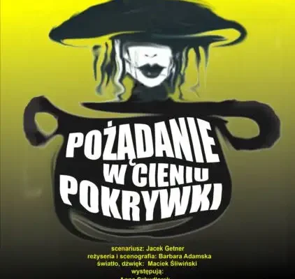 Spektakl „Pożądanie w cieniu pokrywki” w Rzepicach – zaproszenie na 18 października