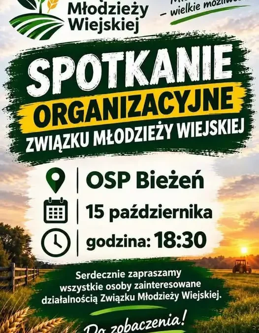 Bieżeń: Związek Młodzieży Wiejskiej zaprasza na spotkanie organizacyjne