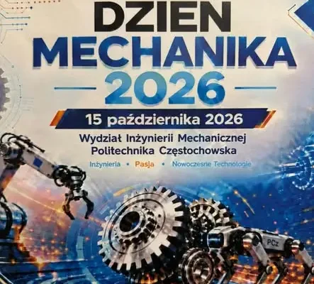 Dzień Mechanika i profilaktyka uzależnień – wyjazd uczniów z Kłobucka na Politechnikę Częstochowską