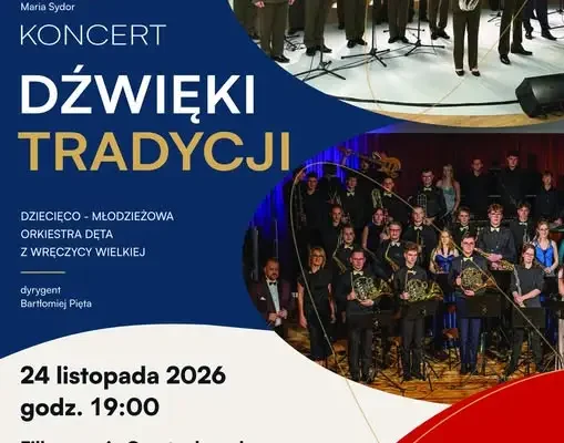 Koncert patriotyczny „Dźwięki Tradycji” w Częstochowie – 24 listopada 2026