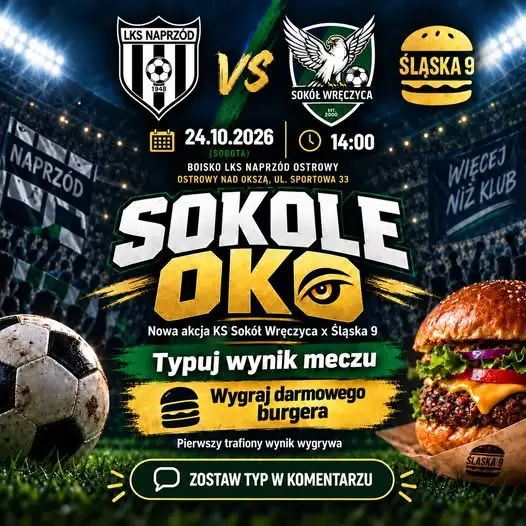 Sokół Wręczyca kontra Naprzód Ostrowy – typuj wynik i wygraj burgera