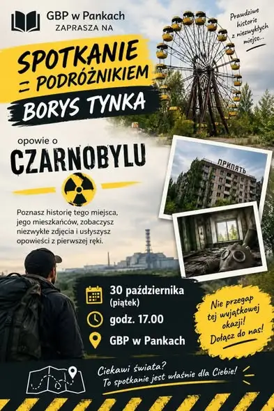Spotkanie z podróżnikiem Borysem Tynką w bibliotece w Pankach – podróż do Czarnobyla