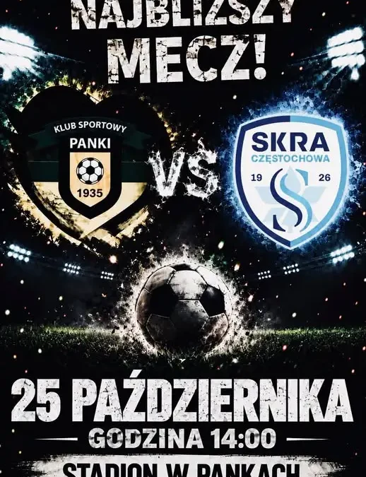 Derby w Pankach: KS Panki podejmie lidera – Skrę Częstochowa/Amator Golce