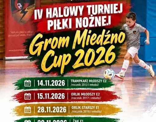 Grom Miedźno Cup 2026 – IV edycja halowych turniejów piłkarskich w Ostrowach nad Okszą